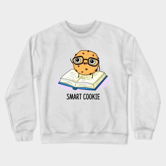 Smart Cookie Cute Food Pun Crewneck Sweatshirt by punnybone